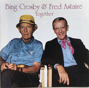 Bing Crosby & Fred Astaire – Together