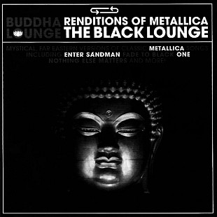 The Buddha Lounge Ensemble – Renditions Of Metallica - The Black Lounge