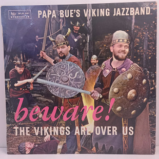 Papa Bue's Viking Jazzband – Beware ! The Vikings Are Over Us LP 12" (Прайс 48012)