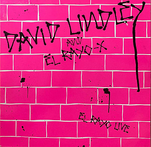 David Lindley And El Rayo-X – «El Rayo Live»