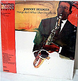 JOHNNY HODGES «Things Ain't What They Used To Be» ℗1978