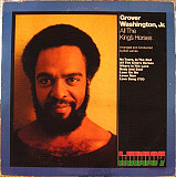 GROVER WASHINGTON, JR «All The King's Horses» ℗1972