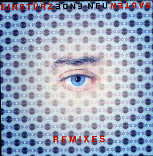 Einstürzende Neubauten – Ende Neu (Remixes) ( UK )