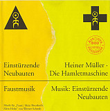 Einstürzende Neubauten – Faustmusik / Die Hamletmaschine