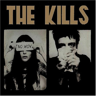 The Kills – No Wow ( USA )