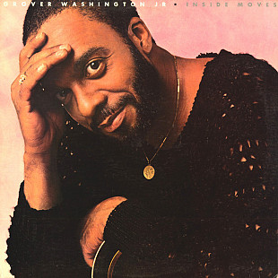 GROVER WASHINGTON, JR «Inside Moves» ℗1984
