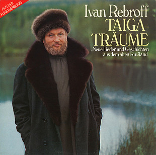 Ivan Rebroff – Taiga-Träume 1983 (incl.Am Don Am Stillen Don) фантастический голос NM