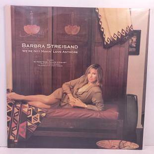 Barbra Streisand – We're Not Makin' Love Anymore MS 12" 45 RPM (Прайс 48030)
