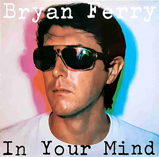 Bryan Ferry – In Your Mind