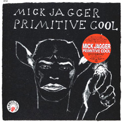 Mick Jagger – Primitive Cool