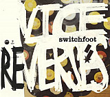 Switchfoot ‎– Vice Re-Verses ( UK & US ) Digipak ( SEALED у заводській упаковці )