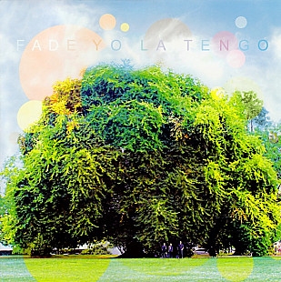 Вінілова платівка Yo La Tengo - Fade 1LP (0744861099413)