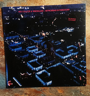 Ned Collette & Wirewalker – Networking In Purgatory
