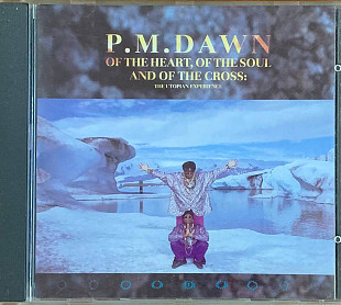 P.M.Dawn – «Of The Heart, Of The Soul And Of The Cross: The Utopian Experience»