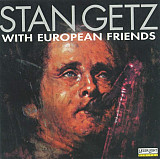 Stan Getz – With European Friends US NM