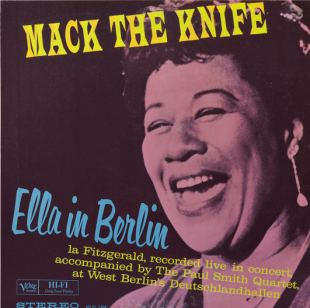 Ella Fitzgerald – Mack The Knife - Ella In Berlin ( USA Verve Records )
