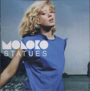 Moloko – Statues