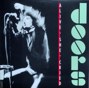 Вінілова платівка Doors – Alive, She Cried 1LP (603497829095)