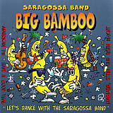 Saragossa Band 1997 - Big Bamboo