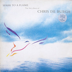 Вінілова платівка Chris de Burgh - Spark To A Flame (The Very Best Of)