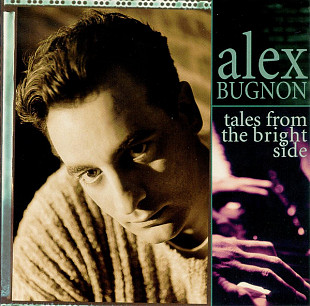Alex Bugnon 1995 Tales From The Bright Side (Jazz piano) [US]