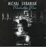 Michal Urbaniak 1992 Manhattan Man (Jazz) [Switzerland]