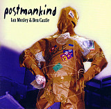 Ian Mosley & Ben Castle – Postmankind