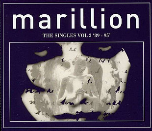 Marillion – The Singles Vol 2 '89 - 95'