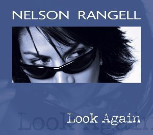 Nelson Rangell – Look Again ( JAZZ )