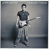 John Mayer – Heavier Things ( USA )