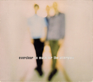 Everclear – So Much For The Afterglow ( USA )