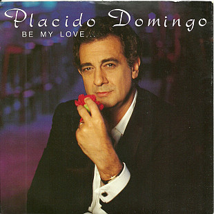 Вінілова платівка Placido Domingo - Be My Love