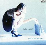 Keiko Matsui – Glances Of The Past