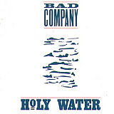 Bad Company –Holy Water
