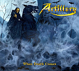 ARTILLERY CD «When Death Comes» ℗2009