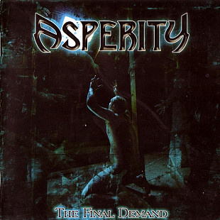 ASPERITY CD «The Final Demand» ℗2004