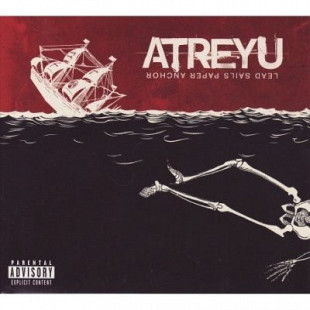 ATREYU CD «Lead Sails Paper Anchor» ℗2007