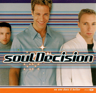 SoulDecision – No One Does It Better ( USA )