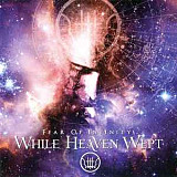 While Heaven Wept - Fear Of Infinit