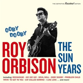 CD диск Roy Orbison - Ooby Dooby - The Sun Years (8436559463126)