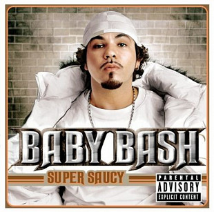 Baby Bash – Super Saucy ( UA )