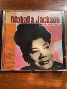 Mahalia Jackson – Amazing Grace / Even Me NM