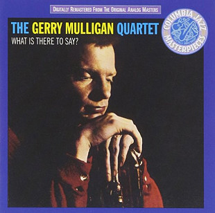 Gerry Mulligan Quartet – What Is There To Say? US EX