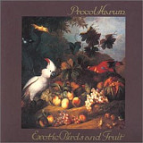 PROCOL HARUM «Exotic Birds And Fruit» ℗1974