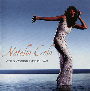 NATALIE COLE CD «Ask A Woman Who Knows» ℗2002