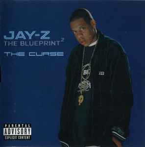 Jay-Z ‎– The Blueprint² The Curse