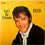 ELVIS PRESLEY «Let's Be Friends» ℗1970