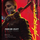 Cyberpunk 2077: Phantom Liberty (Original Score).P.T. Adamczyk*, Jacek Paciorkowski.
