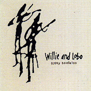 Willie & Lobo = Willie And Lobo – Gypsy Boogaloo