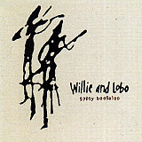 Willie & Lobo = Willie And Lobo – Gypsy Boogaloo